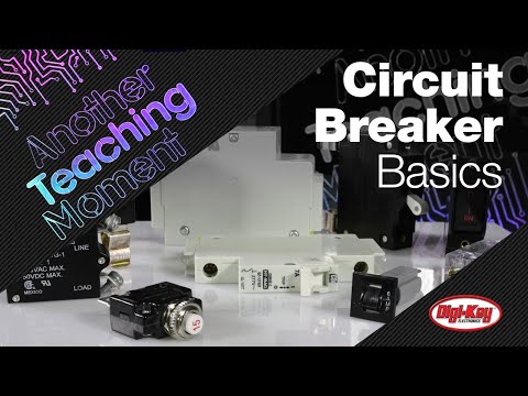 Circuit Breaker Basics - Another Teaching Moment | DigiKey Electronics