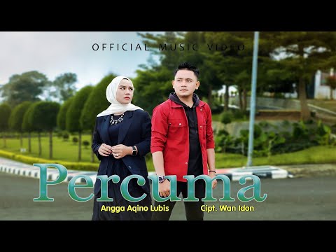 Angga Eqino Lubis - Percuma - Lagu Tapsel (Official Music Video)