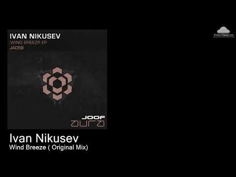 JA 059 Ivan Nikusev  - Wind Breeze ( Original Mix) [Various]