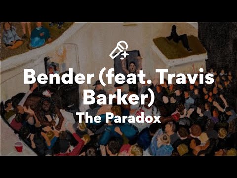 The Paradox, Bender (Lyrics)