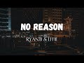 Ryan.B & Effie - No Reason (沒有理由/Méiyǒu lǐyóu) | Eng Sub & Lirik Lagu Terjemahan (Lyrics)