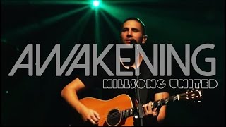 Hillsong United - Awakening (Subtitulado en español)