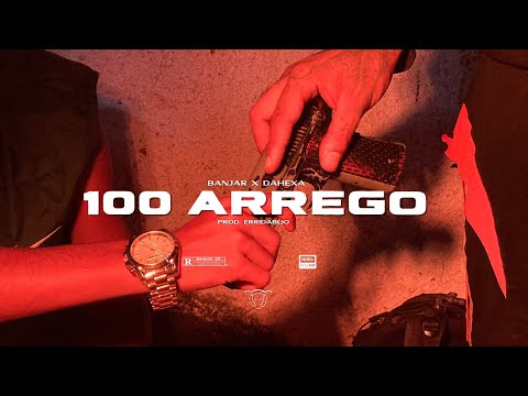 Banjar x Dahexa - "100 ARREGO 💸💸" (prod. Erridablio)