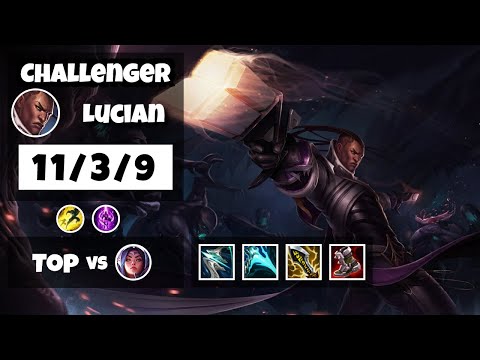 Lucian vs Irelia KOREAN Challenger TOP (11/3/9) - v11.12