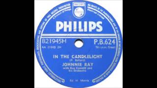 Johnnie Ray - In The Candlelight - 78 RPM