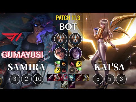 T1 Gumayusi Samira vs Kai'Sa Bot - KR Patch 11.3