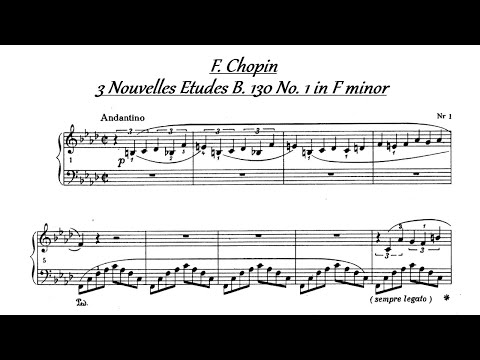 F. Chopin - 3 Nouvelles Etudes B. 130 no. 1 in F minor