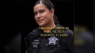 MALISSA TORRES 34 CHICAGO POLICE OFFICER COMMITTED SUICIDE ON APRIL 10, 2025 CHICAGO, IL