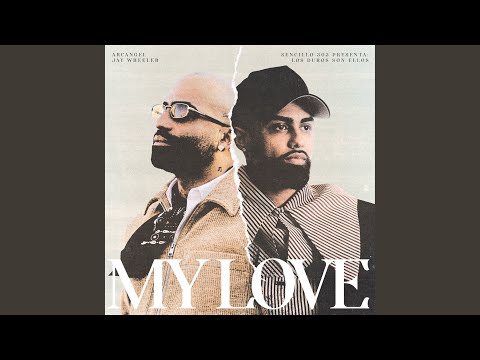 MY LOVE (feat. Arcángel)