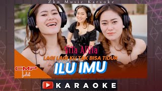 Download lagu Vita Alvia - ILU IMU Karaoke | Dj Remix Viral TikTok 2022 Lagi Lagi Ku Nggak Bisa Tidur mp3