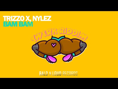Trizzo X, Nylez - Bam Bam