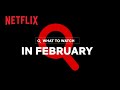 New on Netflix | February 2022