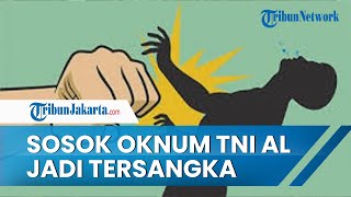 Sosok Oknum TNI AL yang Lakukan Penganiayaan Warga Pamulang. Tangerang Selatan