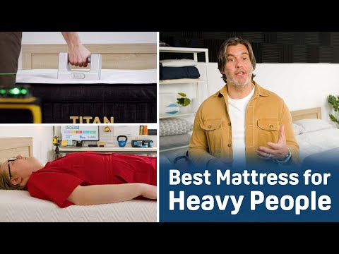 The Best Mattresses for Heavy People - Our Top Picks