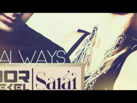 Dor Dekel Feat. Sarai Givaty - Always (Itay Kalderon & Ortega Remix)