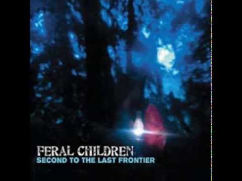 Feral Children- Lost In The Woods