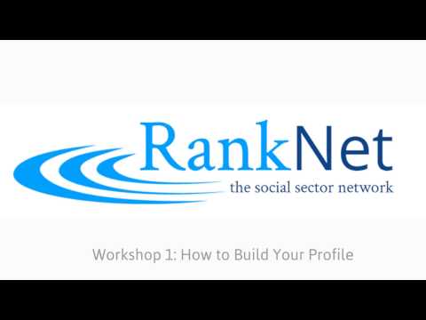 RankNet Workshop 1  How to Build Your Profile