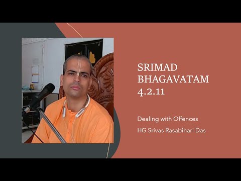 SB 4.2.11 - Dealing with Offences - HG Srivas Rasabihari Das