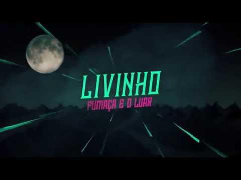 Mc livinho fumaça e luar