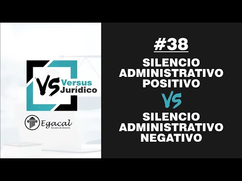 Silencio Administrativo Positivo vs. Silencio Administrativo Negativo | Versus Jurídico 38
