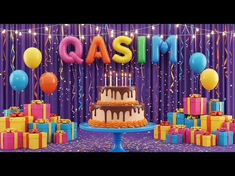 Happy Birthday QASIM Song - Birthday Wishes For QASIM - Happy Birthday To You Song