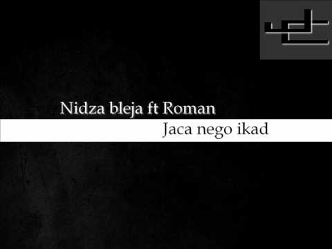 Nidza Bleja ft. Roman - Jaca nego ikad