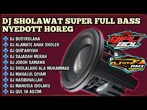 DJ SHOLAWAT BUSYROLANA FULL NJEDUG HOREG KUEY.