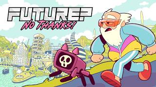 Future? No Thanks! announcement trailer teaser