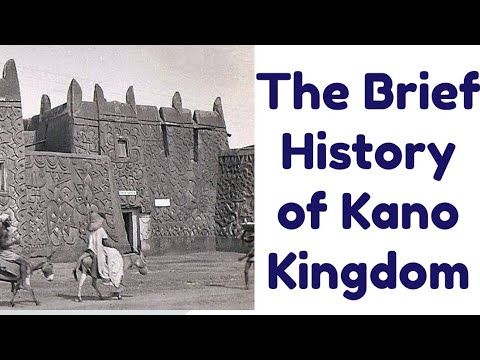 The Brief History of Kano Kingdom
