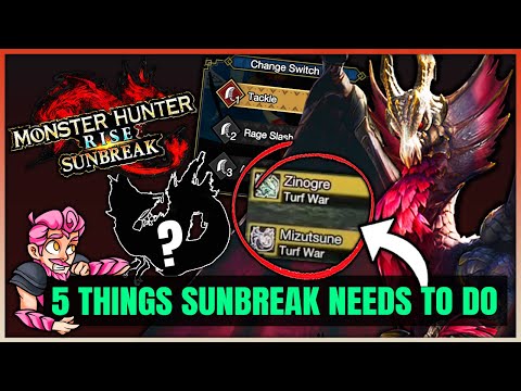 Top 5 Things Sunbreak Needs to Do to Succeed - Make or Break - Monster Hunter Rise Sunbreak!