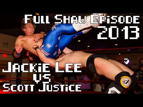 (PCW) Jackie 'The Jet' Lee vs. Scott Justice (2013) (Full Shaw x PCW Episode)