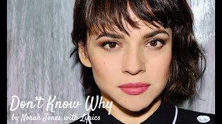 Don&#39;t Know Why - (Jesse Harris) Cover by Norah Jones with Lyrics