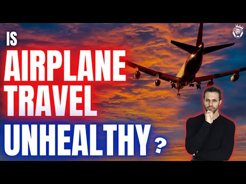 Is Airplane Travel Unhealthy?