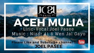 Download lagu Joel Pasee - Aceh Mulia mp3