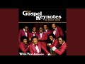 Just As Long As You Need Him - The Gospel Keynotes