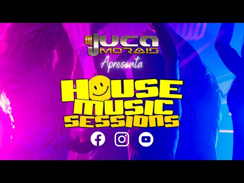 House Music Sessions @ Dj Juca Morais 04/02/2022
