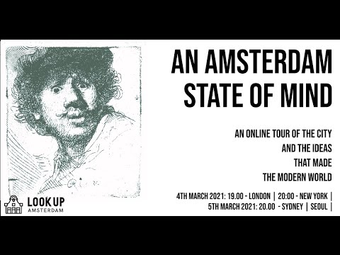 A history of Amsterdam and its ideas - An Amsterdam State of Mind