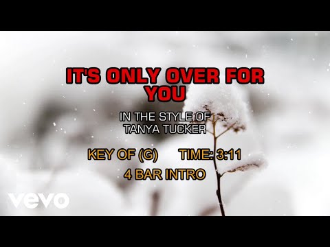 Its Only Over For You - Tanya Tucker