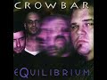 CROWBAR - I FEEL THE BURNING SUN (REMASTERED)