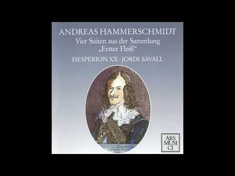 Andreas Hammerschmidt (1611/1612-1675) - Suites from the collection "Erster Fleiss" [Jordi Savall]