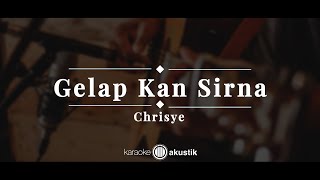 Download lagu Gelap 'kan Sirna – Chrisye   | KARAOKE AKUSTIK mp3