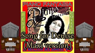 Song for Denise (Maxi version) Piano Fantasia Organ Cover