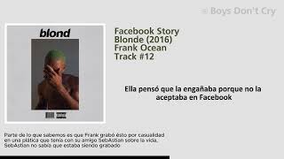 Facebook Story - Frank Ocean (Subtitulada al Español) | Blonde