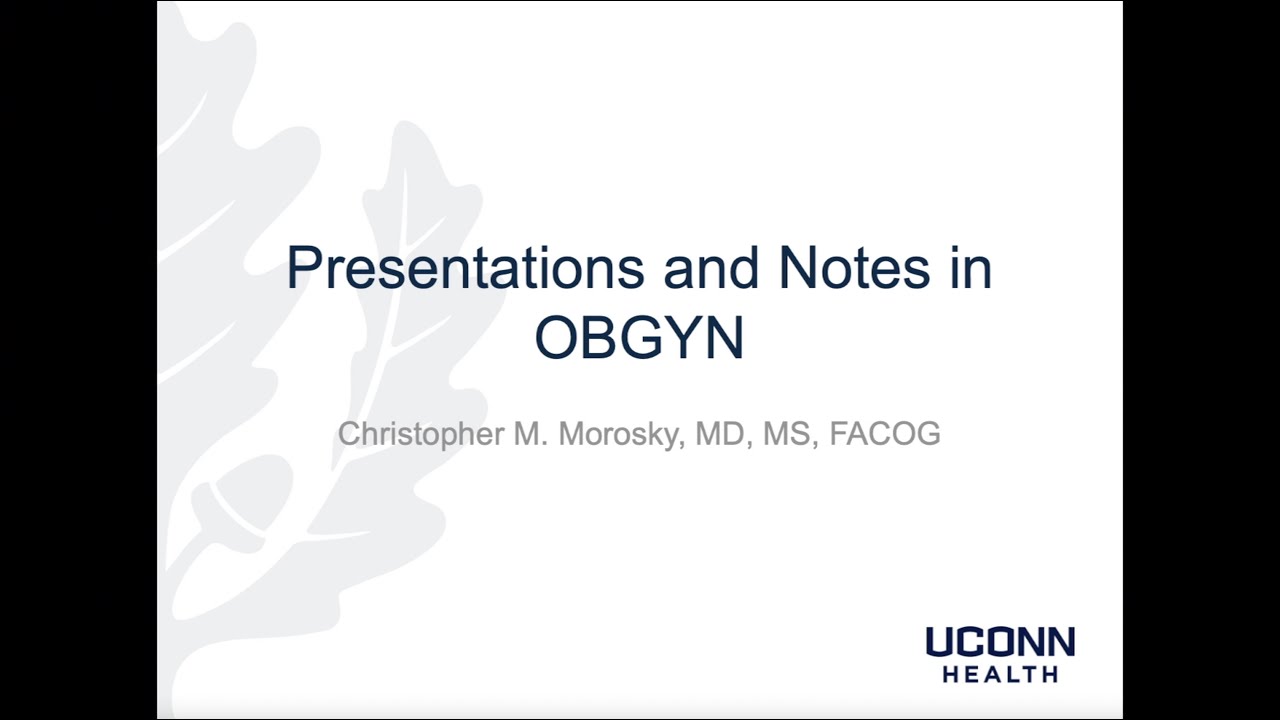 Presentations and Note Writing in OBGYN