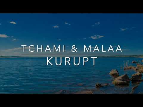Tchami & Malaa - Kurupt