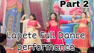 Lapete Full Dance Performance Part 2 @prernasvlog06 @KhushisLife