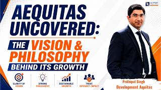 Aequitas Uncovered: The Vision & Philosophy Behind Its Growth.