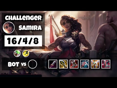 Samira vs Kai'Sa OCE Challenger BOT (16/4/8) - v11.10