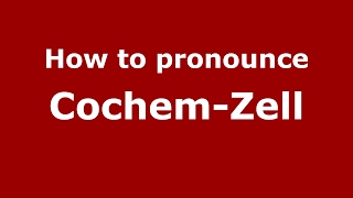 How to pronounce Cochem-Zell