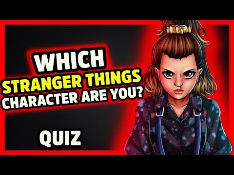 Which Stranger Things Character Are You? | Quiz